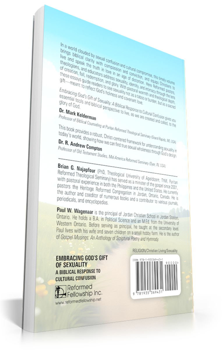 Embracing God’s Gift of Sexuality -  A Biblical Response to Cultural Confusion Embracing God’s Gift of Sexuality -  A Biblical Response to Cultural Confusion