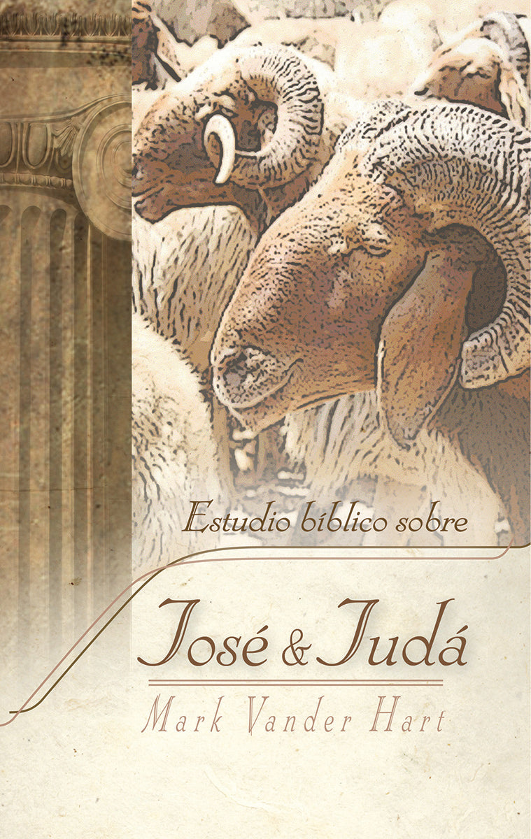 Estudio bíblico sobre José y Judá: Génesis 37-50 - Bible Studies on Joseph & Judah Estudio bíblico sobre José y Judá: Génesis 37-50 - Bible Studies on Joseph & Judah