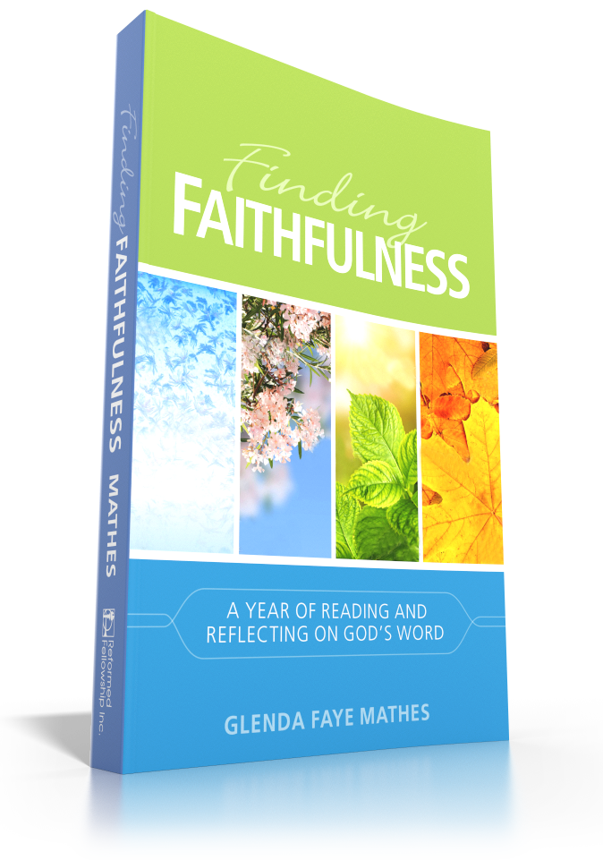 Finding Faithfulness: A Year of Reading  and Reflecting on God’s Word