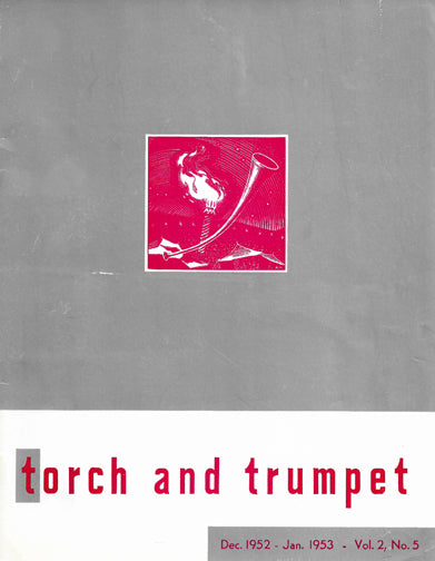 1952-05 Dec Jan Torch Trumpet Digital - Volume 2, Issue 5 1952-05 Dec Jan Torch Trumpet Digital - Volume 2, Issue 5