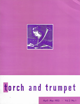 1952 -01 Apr May Torch Trumpet Digital - Volume 2, Issue 1 1952 -01 Apr May Torch Trumpet Digital - Volume 2, Issue 1