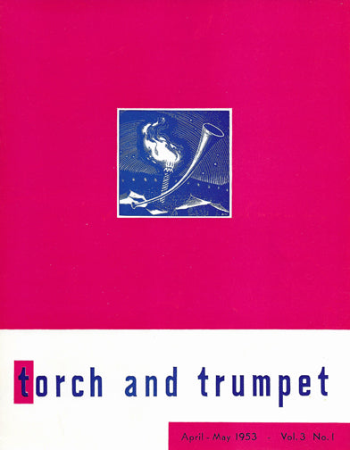 1953-01 April May Torch Trumpet Digital - Volume 3, Issue 1 1953-01 April May Torch Trumpet Digital - Volume 3, Issue 1