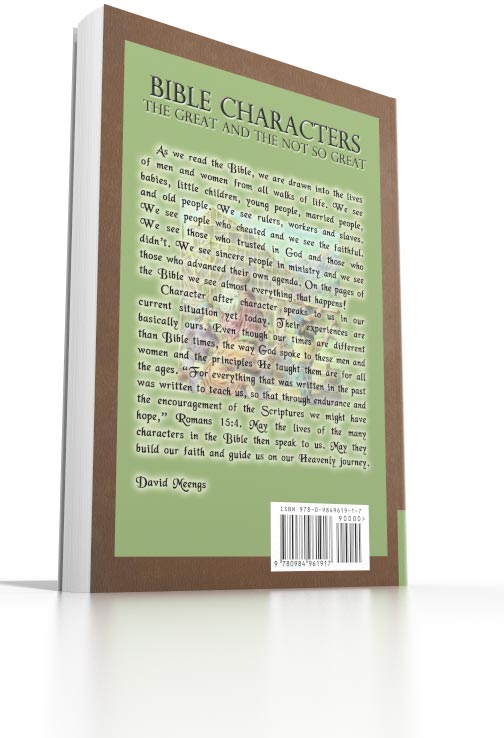 Bible Characters - The Great And Not So Great Bible Characters - The Great And Not So Great