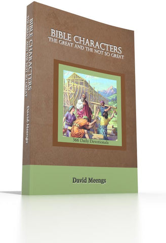 Bible Characters - The Great And Not So Great