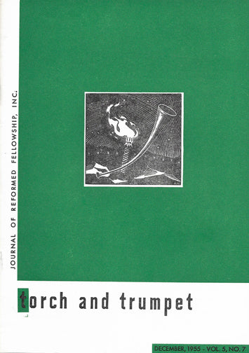 1955-07 December Torch Trumpet Digital - Volume 5, Issue 7 1955-07 December Torch Trumpet Digital - Volume 5, Issue 7