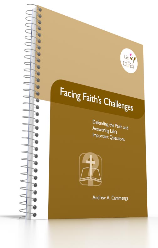 Grade 12 - Facing Faith’s Challenges Defending the Faith and Answering Life’s Important Questions Grade 12 - Facing Faith’s Challenges Defending the Faith and Answering Life’s Important Questions