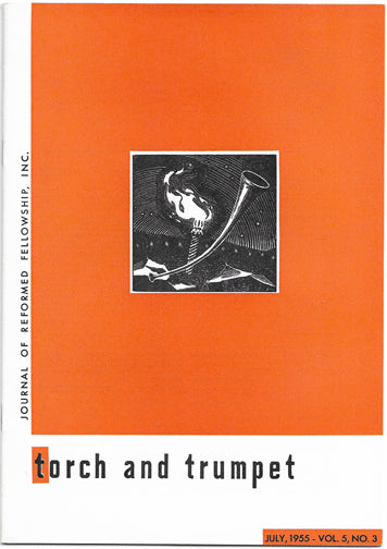 1955-03 July Torch Trumpet Digital - Volume 5, Issue 3 1955-03 July Torch Trumpet Digital - Volume 5, Issue 3