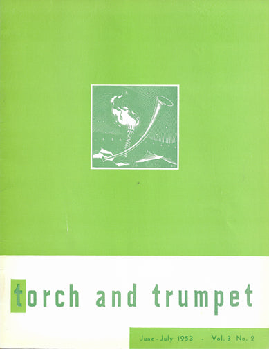 1953-02 June July Torch Trumpet Digital - Volume 3, Issue 2 1953-02 June July Torch Trumpet Digital - Volume 3, Issue 2