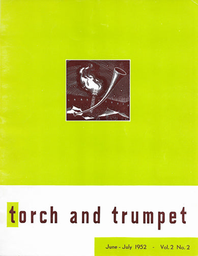 1952 -02 Jun Jul Torch Trumpet Digital - Volume 2, Issue 2 1952 -02 Jun Jul Torch Trumpet Digital - Volume 2, Issue 2