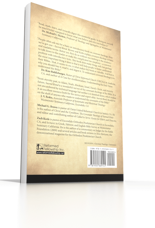 Sacred Bond: Covenant Theology Explored Second Edition Sacred Bond: Covenant Theology Explored Second Edition