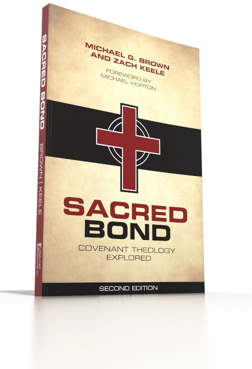 Sacred Bond: Covenant Theology Explored Second Edition Sacred Bond: Covenant Theology Explored Second Edition