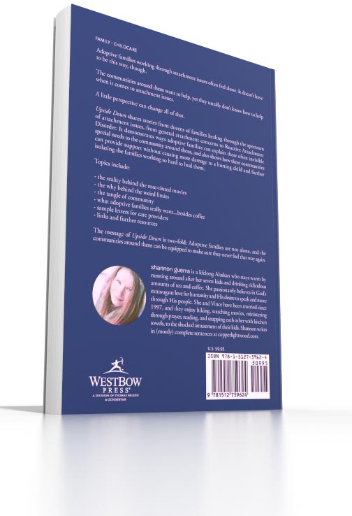 Upside Down: Understanding and Supporting Attachment in Adoptive Families Upside Down: Understanding and Supporting Attachment in Adoptive Families