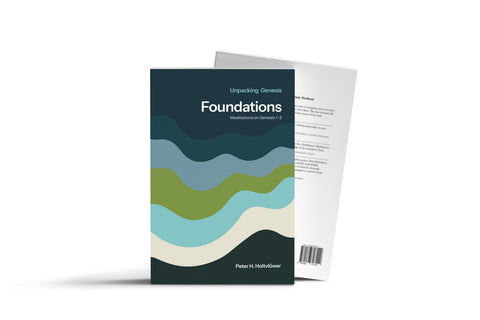 **JUST ARRIVED** Foundations: Meditations & Study on Genesis 1-3