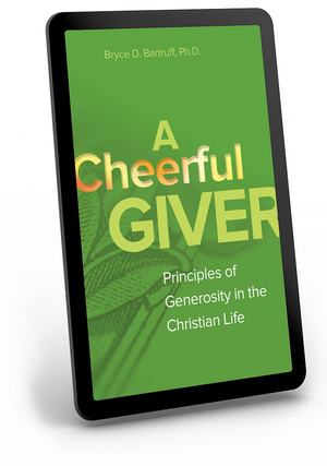 A Cheerful Giver: Principles of Generosity in the Christian Life - eBook