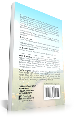 Embracing God’s Gift of Sexuality -  A Biblical Response to Cultural Confusion