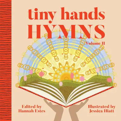 Tiny Hands Hymns Volume 2