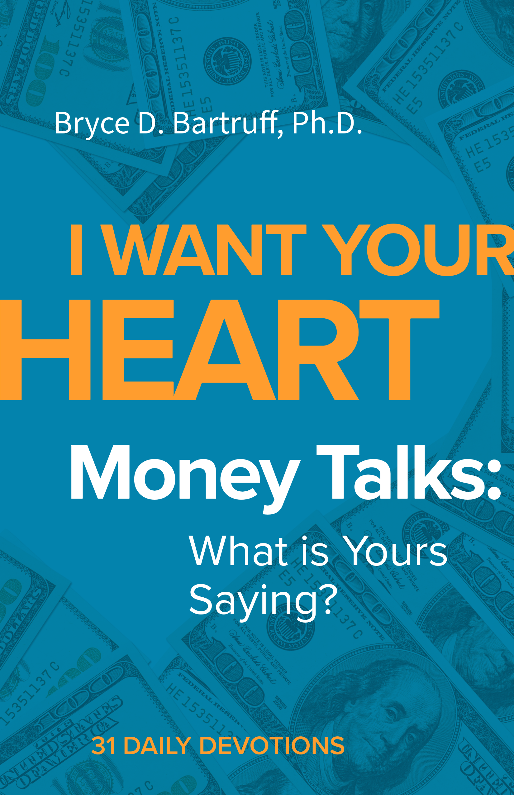 I Want Your Heart - Money Talks: What is Yours Saying?