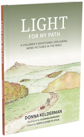 Light For My Path: a children's devotional explaining word pictures in the Bible *Taking Pre-Orders*