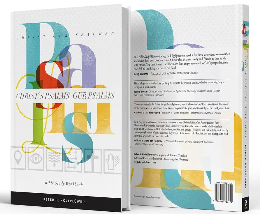 Christ’s Psalms, Our Psalms – Bible Study Workbook