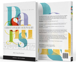 Christ’s Psalms, Our Psalms – Bible Study Workbook