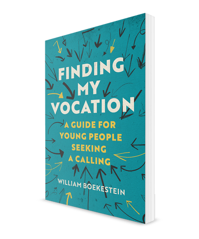 Finding My Vocation A Guide for Young People Seeking a Calling