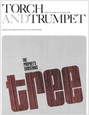 1969-12 December Torch and Trumpet Digital - Volume 19, Issue 12