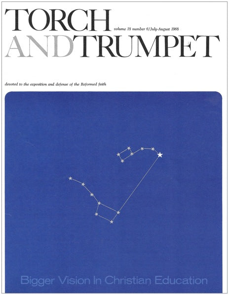 1968-06 July August Torch Trumpet Digital - Volume 18, Issue 6