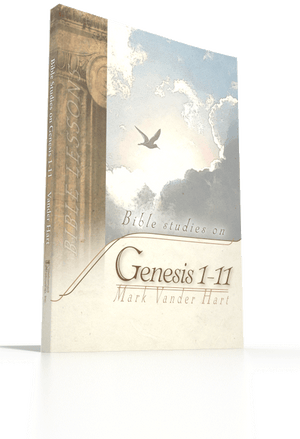 Bible Studies in Genesis 1-11