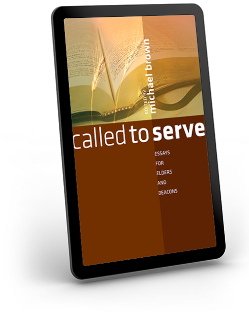 Called to Serve - Essays for Elders and Deacons - eBook