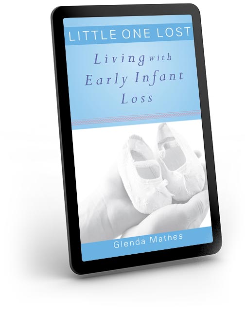 Little One Lost: Living With Early Infant Loss - eBook