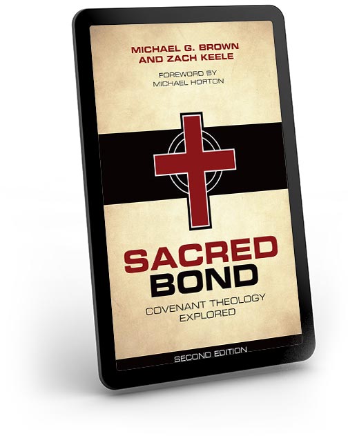 Sacred Bond: Covenant Theology Explored Second Edition- eBook