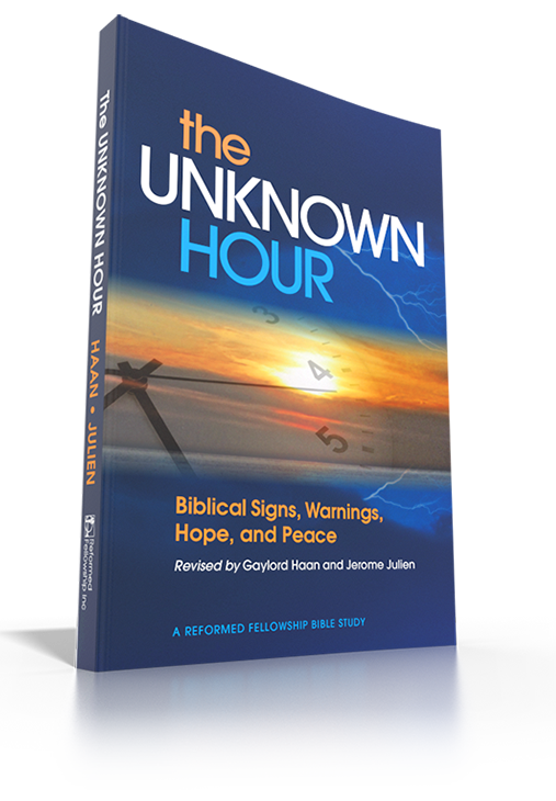 The Unknown Hour: Biblical Signs, Warnings, Hope and Peace