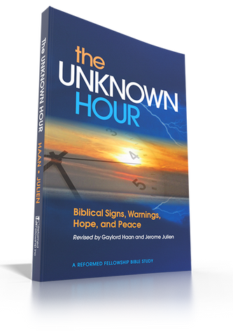 The Unknown Hour: Biblical Signs, Warnings, Hope and Peace